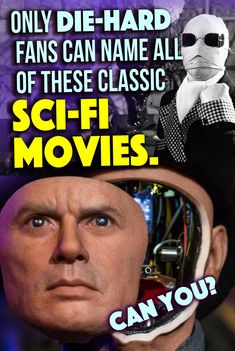 an advertisement for sci - fi movies with the caption only die - hard fans can name all of these classic sci - fi movies