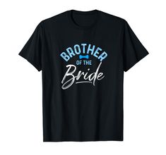 PRICES MAY VARY. A perfect gift for your bro to wear on pre wedding/pre nuptial party or rehearsal dinner. Have your older or younger brother wear this shirt before or after the wedding and in photoshoots. Perfect gift for your sibling to show your love. Written in beautiful freestyle calligraphy, grab the matching tshirts for the wedding party or entourage by clicking the brand on top. Wearing a family costume shirts is a great way to celebrate your big day with family. Lightweight, Classic fit Cheap Custom Text Tops For Wedding, Bride Calligraphy, Brother Of The Bride, Calligraphy T, Matching Tshirts, Vintage Text, Wedding Party Gift, Wedding Look, Costume Shirts