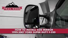 how to install side mirror for ford super duty f250