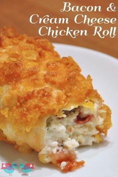 bacon and cream cheese chicken roll on a white plate with text overlay that reads bacon and cream cheese chicken roll