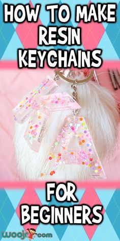 a keychain with the words how to make resinin keys chains for beginners