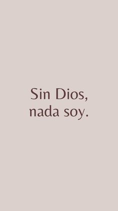 the words sin dios, nadda soy are in brown and black font