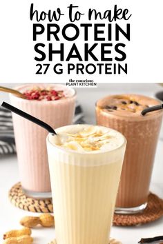 two glasses filled with protein shakes and the words how to make protein shakes 27g protein