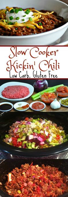 slow cooker kickin'chili low carb, gluten free recipe