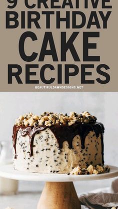 a cake with chocolate frosting and nuts on top is featured in the cover of 9 creative birthday cake recipes