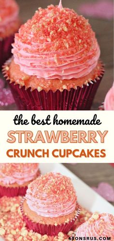 the best homemade strawberry crunch cupcakes