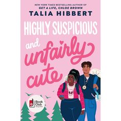 the cover of highly suspicious and unfairly cute by talia hibert