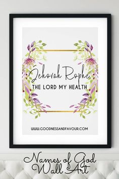 a framed print with the words, behan rohe and the lord my health