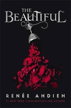 the book cover for the beautiful by renee ahdieh, with red roses on it