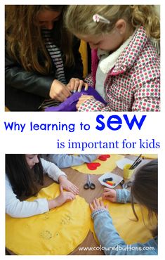 two girls are working on crafts with the words, why learning to sew is important for kids