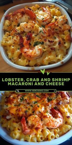 two pictures showing different types of pasta and shrimp on the same plate, with text overlay that reads lobster crab and shrimp macaroni and cheese