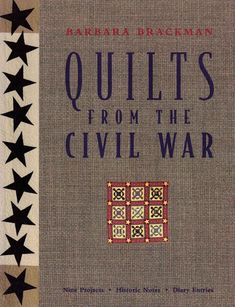 Quilts from the Civil War : Nine Projects, Historical Notes, Diary Entries 1997 #QuiltsfromCivilWar #QuiltsQuilting #English #CTPublishing #History #UnitedStates Antique Quilt Patterns, Barbara Brackman Quilts, Underground Railroad Quilts, Historical Quilts, Cricut Paper Projects, Notes Diary, History Of Quilting, Quilt Books, The Underground Railroad