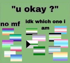 an image of a poster with the words u okay? no mf if which one i am