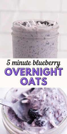 overnight oatmeal in a jar with spoons and text overlay reading 5 minute blueberry overnight oats