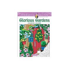 the cover of creative haven glorious gardens coloring book, featuring an image of a garden with flowers