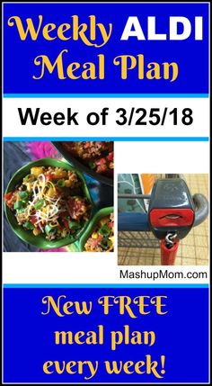 a menu for a meal is shown with the words, weekly aldi meal plan week of 12 / 11 / 17