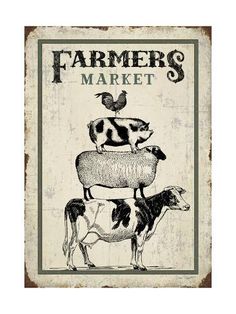 an old poster with farm animals on top of each other and the words farmers market above it