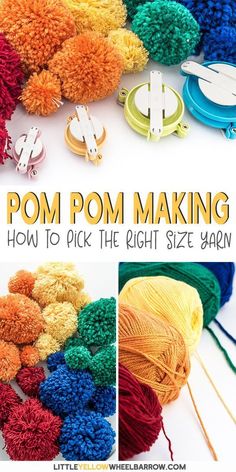 pom - pom making how to pick the right size yarn for your project