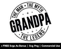 the man, the myth and the legend grandpaa logo with free svg files