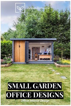 small garden office design with the title'small garden office designs'in black and white