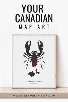 a black and white poster with the words your canadian map art on it in front of a