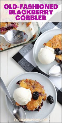 an old fashioned blackberry cobbler is served with ice cream and blackberries on the side