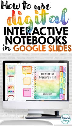 a computer screen with the title how to use digital interactive notebooks in google slides