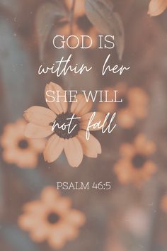 a flower with the words, god is within her she will not fall