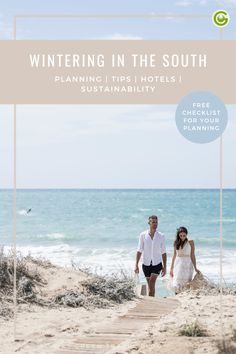 a man and woman walking down a wooden walkway next to the ocean with text overlay reading, winter in the south planning tips