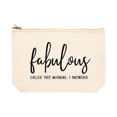 Funny Makeup Bag Canvas Cosmetic Bag with Zipper Makeup Pouch Design 1-Set of 1-Andaz Press-Fabulous Called This Morning I Answered- Cricut Makeup Bag Ideas, Canvas Pouch Design Ideas, Dance Competition Bag, Funny Makeup Bag, Glitter Quotes, Funny Makeup, Cricut Business, Glowforge Ideas, Nice Tattoos