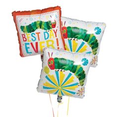 the very hungry caterpillar balloons are shown in front of each other, with the words'best day ever'printed on them