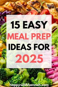 a basket filled with lots of different types of food and text that reads, 15 easy meal prep ideas for 205