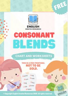 an english poster with two children and the text, consonant blends chart and worksheets this is a free printable not to be sold