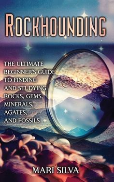 the book cover for rockhounding, with a magnifying glass on it