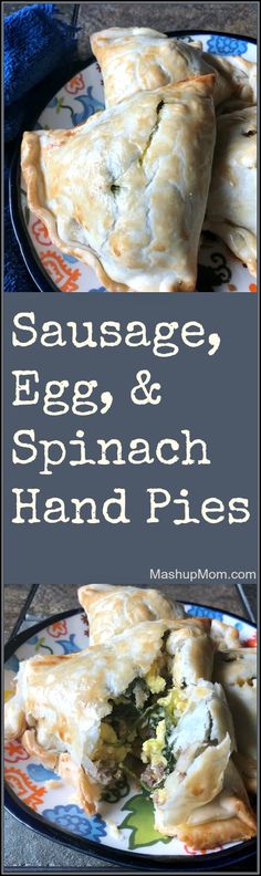 sausage, eggs and spinach hand pies on a plate with text overlay