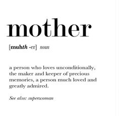 the words mother are written in black and white