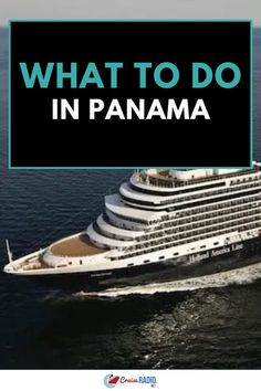 A Holland America Line cruise ship sailing through calm waters, representing travel options for exploring Panama. Paradise Beaches, Panama Travel, Beach Paradise, Best Places To Visit, Latin America, Cool Places To Visit, Old World