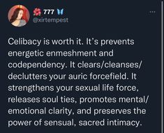 an image of a woman's face with the caption that reads, cellbacy is worth it's prevents energetic enensment and codepenancy