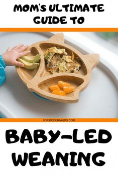 the mom's ultimate guide to baby - led weaning