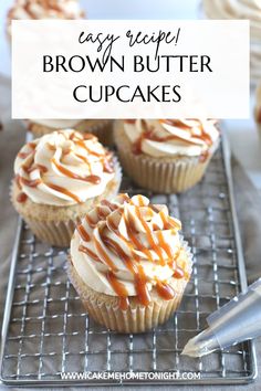 three cupcakes with caramel drizzle on top and the title says easy recipe brown butter cupcakes