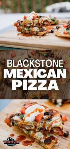 black stone mexican pizza on a cutting board with text overlay reading blackstone mexican pizza