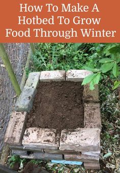 how to make a hotbed to grow food through winter