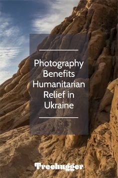 a rocky mountain with the words photography benefits humanitan relief in ukraine on it