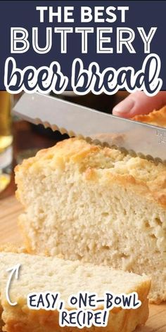 the best buttery beer bread recipe