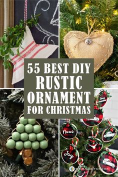 christmas tree ornaments with the words 5 best diy rustic ornament for christmas