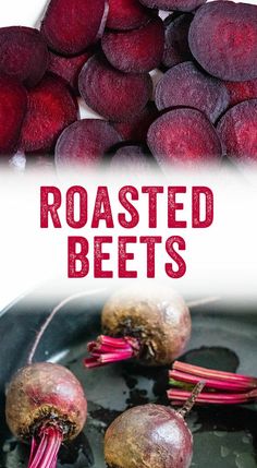 beets are being cooked in a pan with the words roasted beets above them