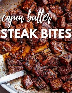 steak bites are being cooked in a skillet with the words cayen butter steak bites