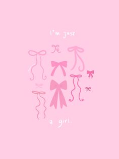 i'm just a girl wallpaper with pink bows and ribbons on the bottom