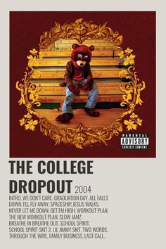 the college dropout flyer with a bear sitting on a bench