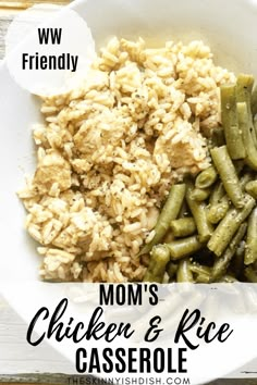 mom's chicken and rice casserole with green beans in a white bowl